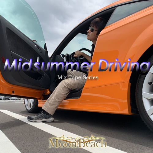 Midsummer Driving  mixtape series 