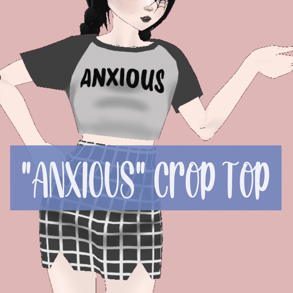 "ANXIOUS" Crop Top Tee VRoid Model Clothing