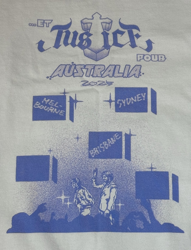 …ET JUSTICE POUR AUSTRALIA 2025 - T-shirt