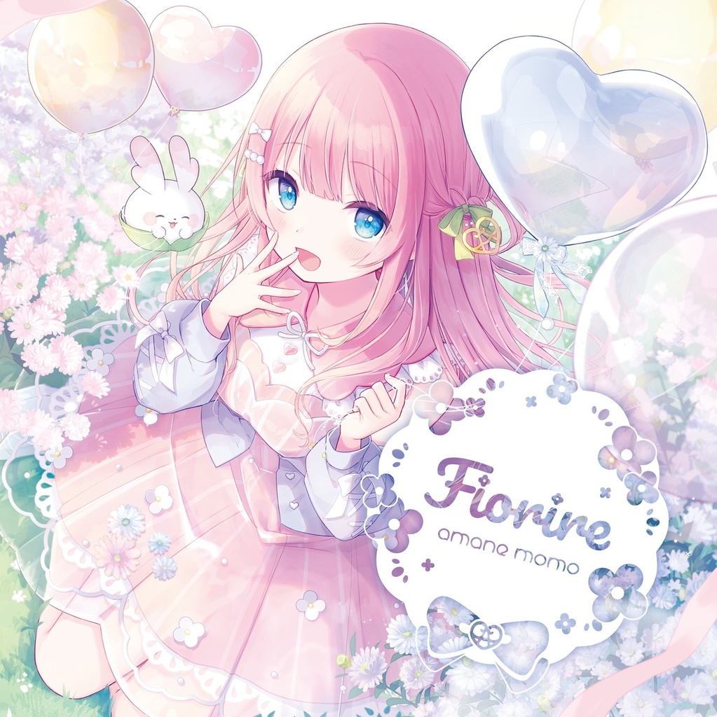 あまねもも / 1st Album〗Fiorire - あまねもも - BOOTH