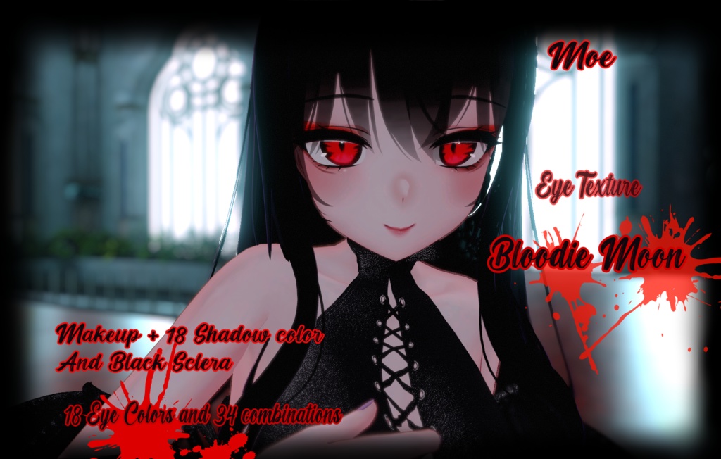 「Bloodie Moon」 - Eye Texture + Makeup + Black Sclera + Emission for Moe「萌」UPDATE!!