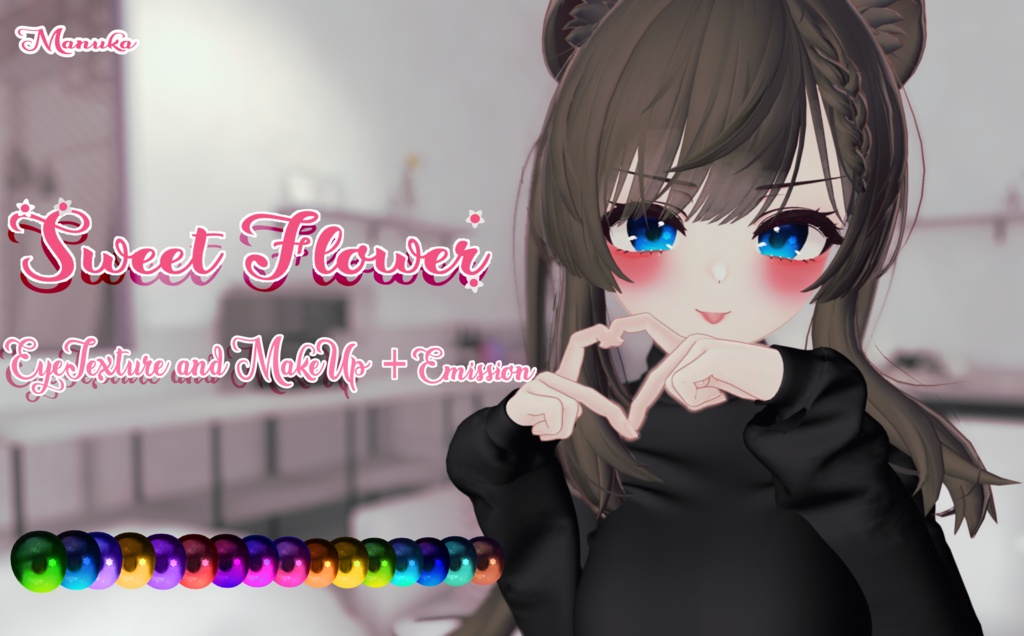 「Sweet Flower」for Manuka - Eye Texture + Makeup + Emission
