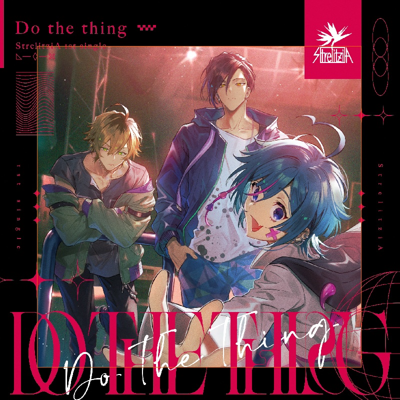 【楽曲CD】StrelitziA「Do the thing」
