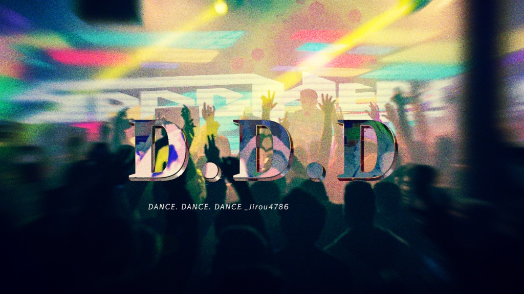 D.D.D(DANCE DANCE DANCE)