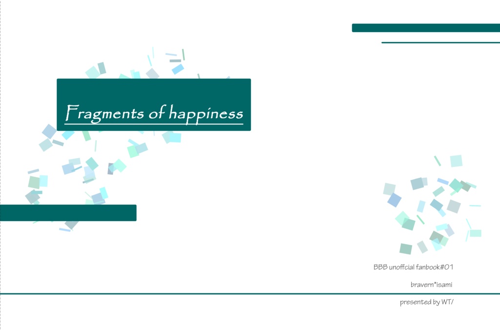 Fragments of happiness