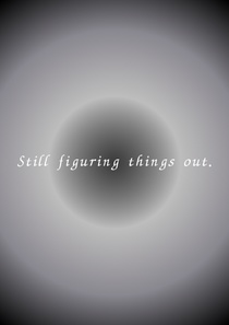 Still figuring things out.｜Printable Poster (A4 PDF)