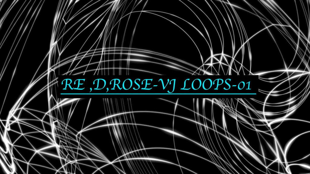 RE,D,ROSE_VJ LOOP_01
