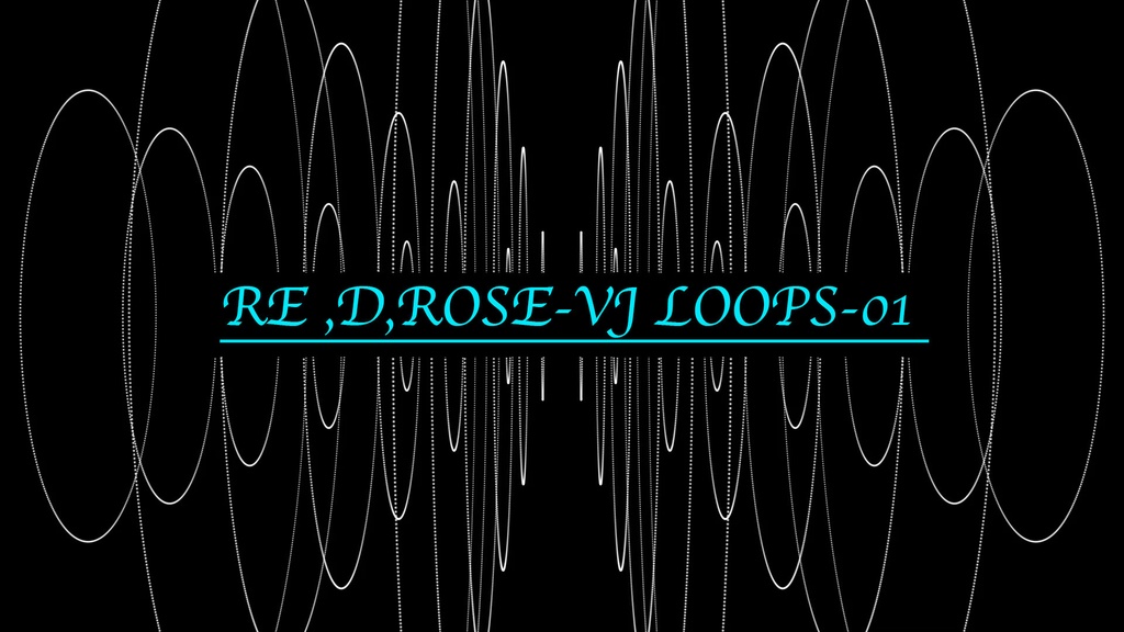 RE,D,ROSE_VJ LOOP_01