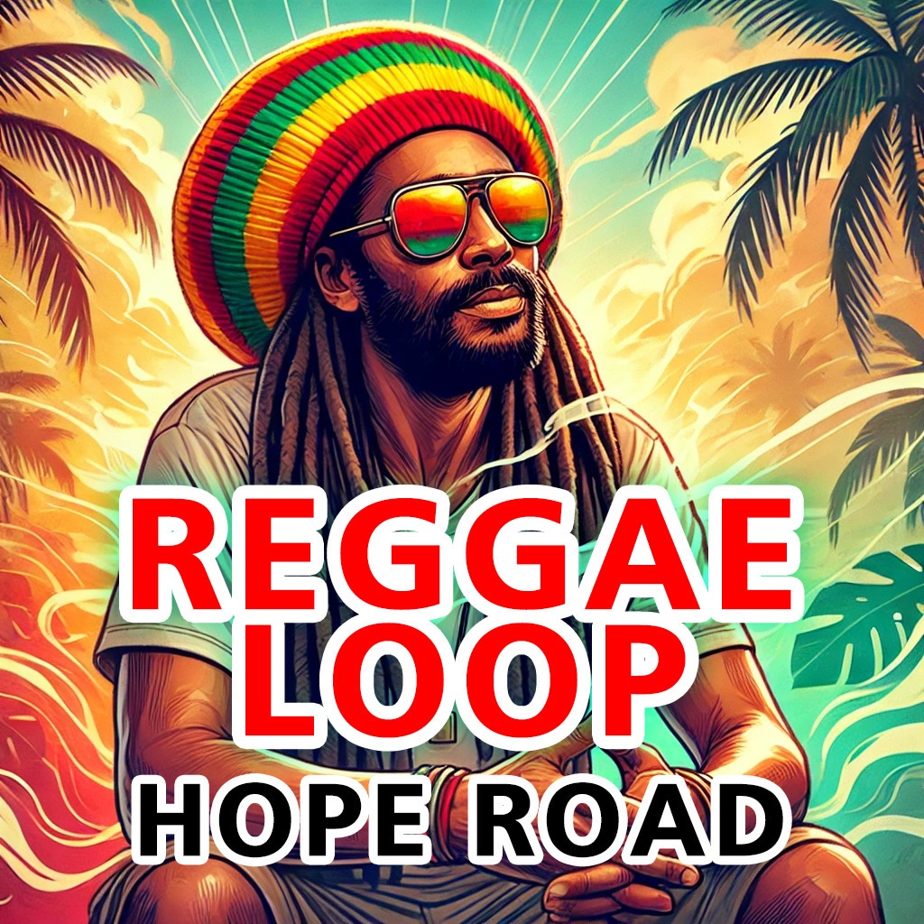 REGGAE LOOP パック - Hope Road（レゲエ・ループサウンド）