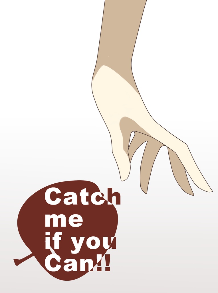 Catch me if you Can!!
