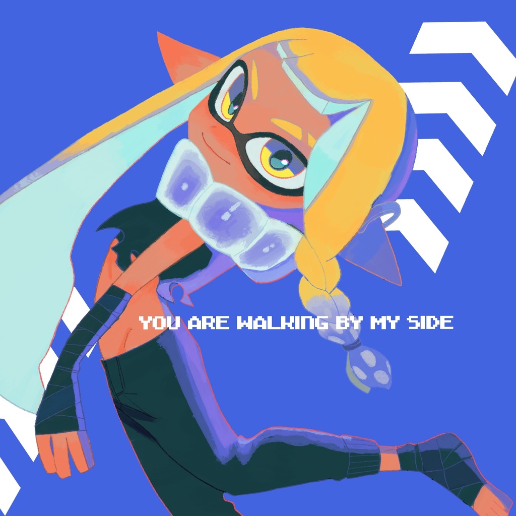 You are walking by my side