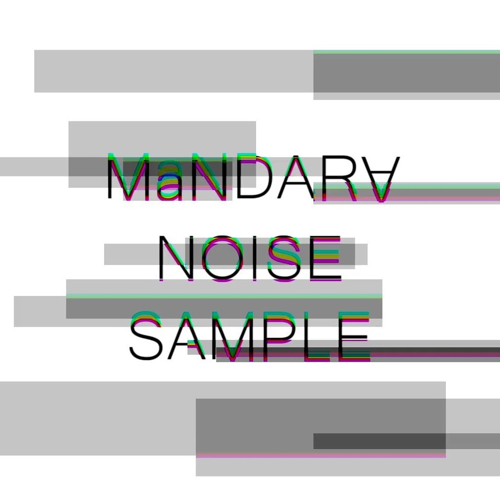 MaNDAR∀ NOISE SAMPLE