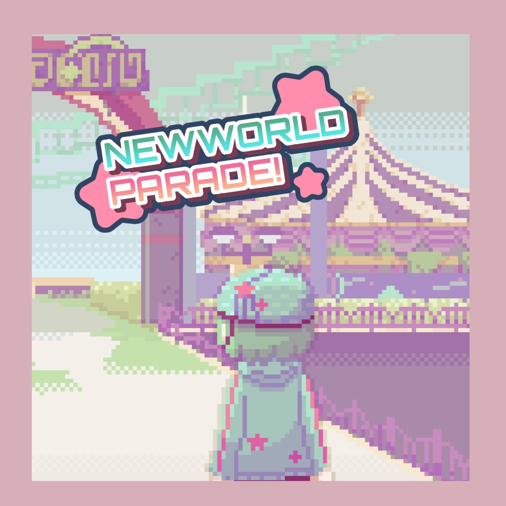 【擬コピ】NEWWORLD PARADE!
