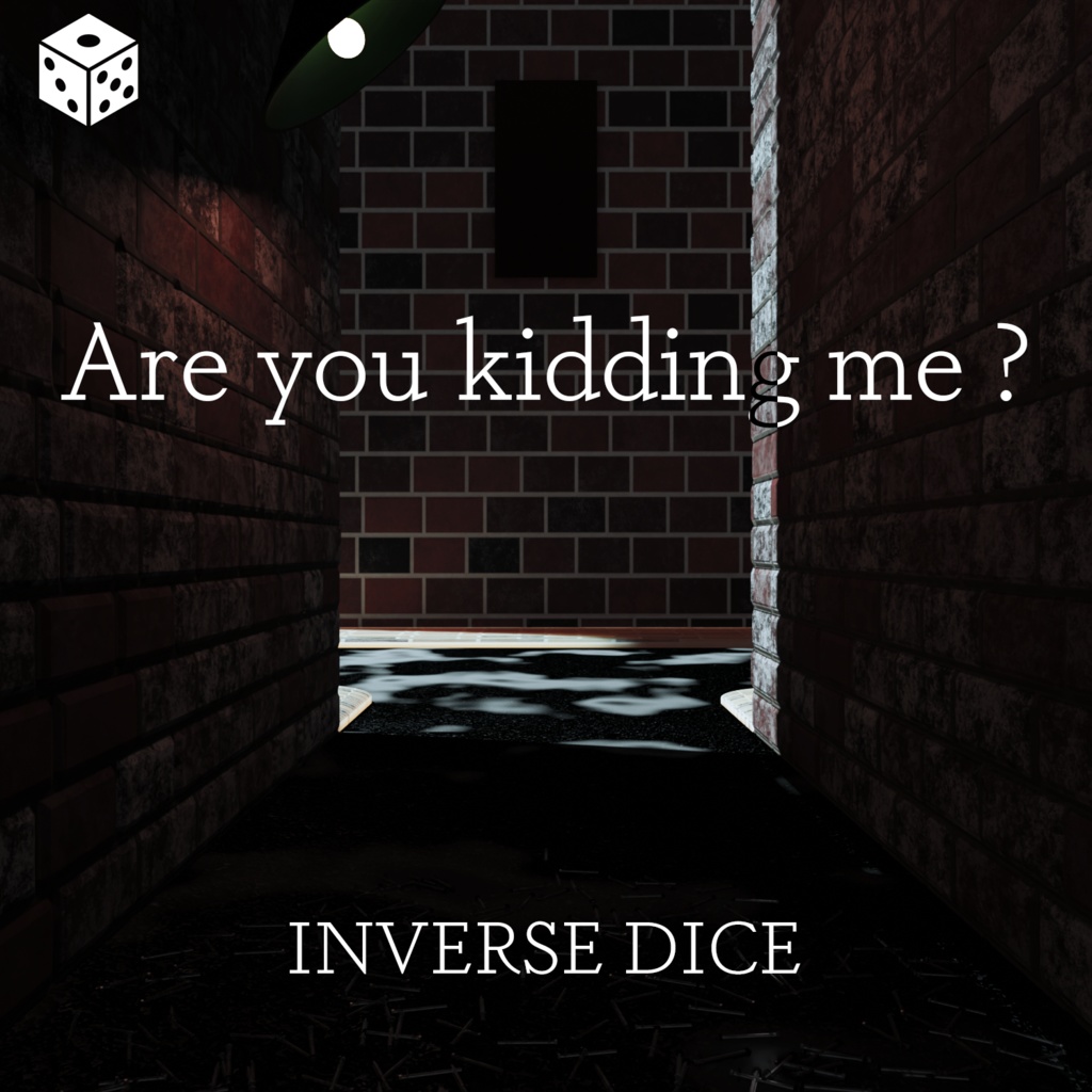 INVERSE DICE 1st mini album 「Are you kidding me?」