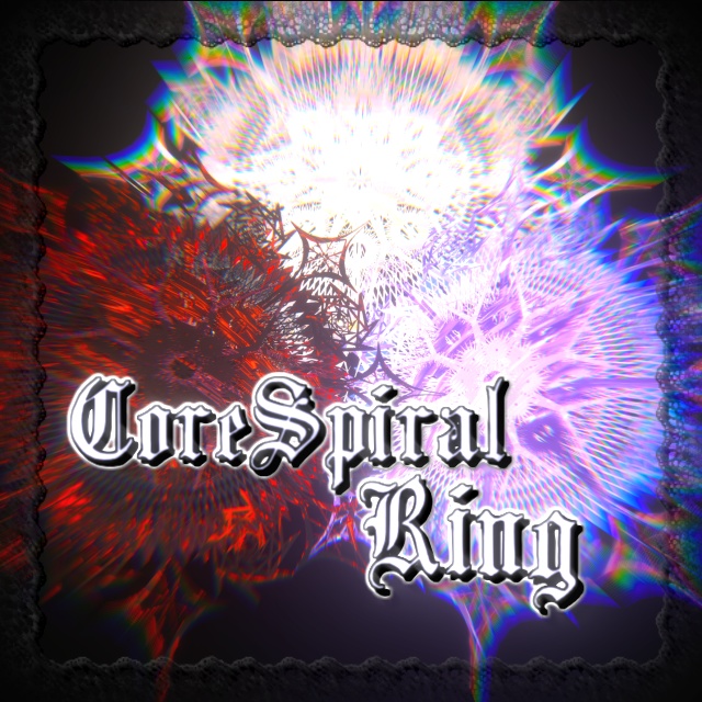 ♰"CoreSpiralRing" ♰ 