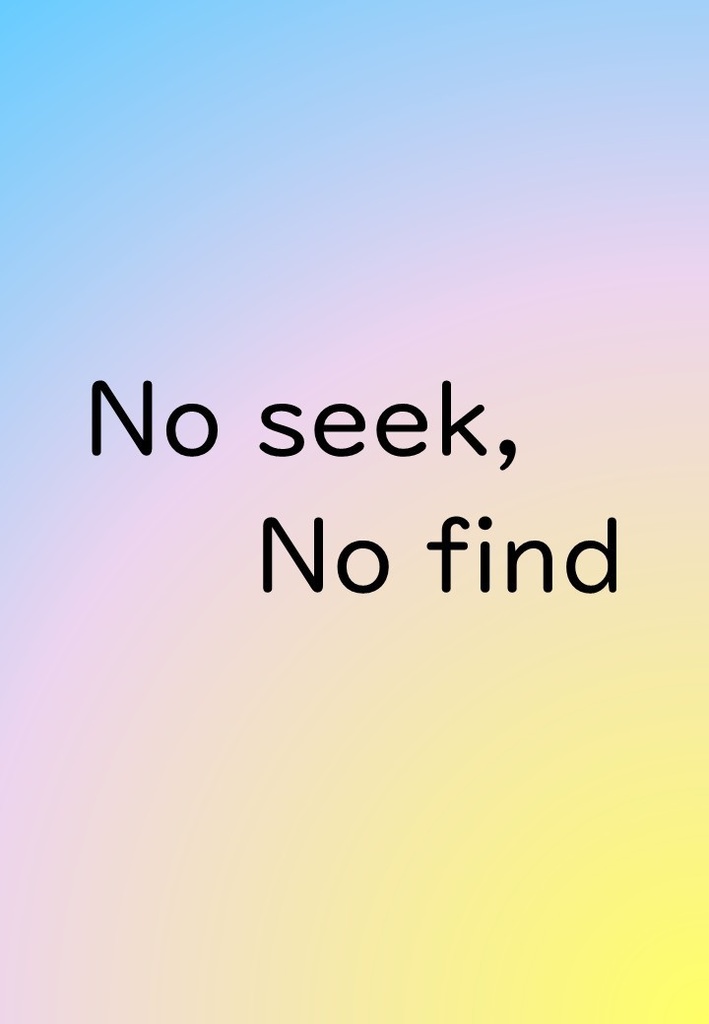 No seek, No find