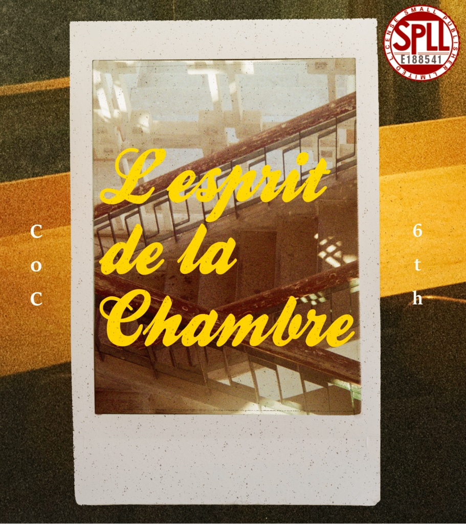 【CoCシナリオ】『L' esprit de la chambre』 SPLL:E188541