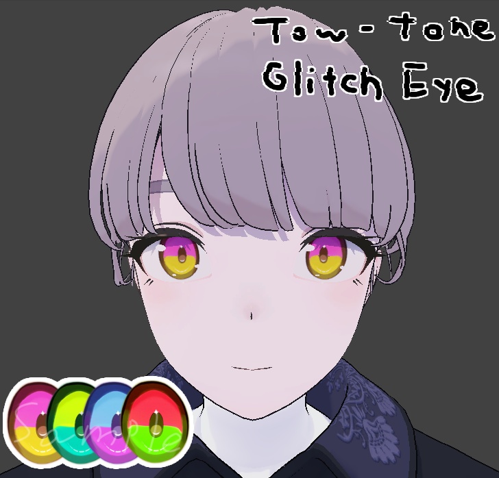 【一部Free】Two-tone Glitch Eye