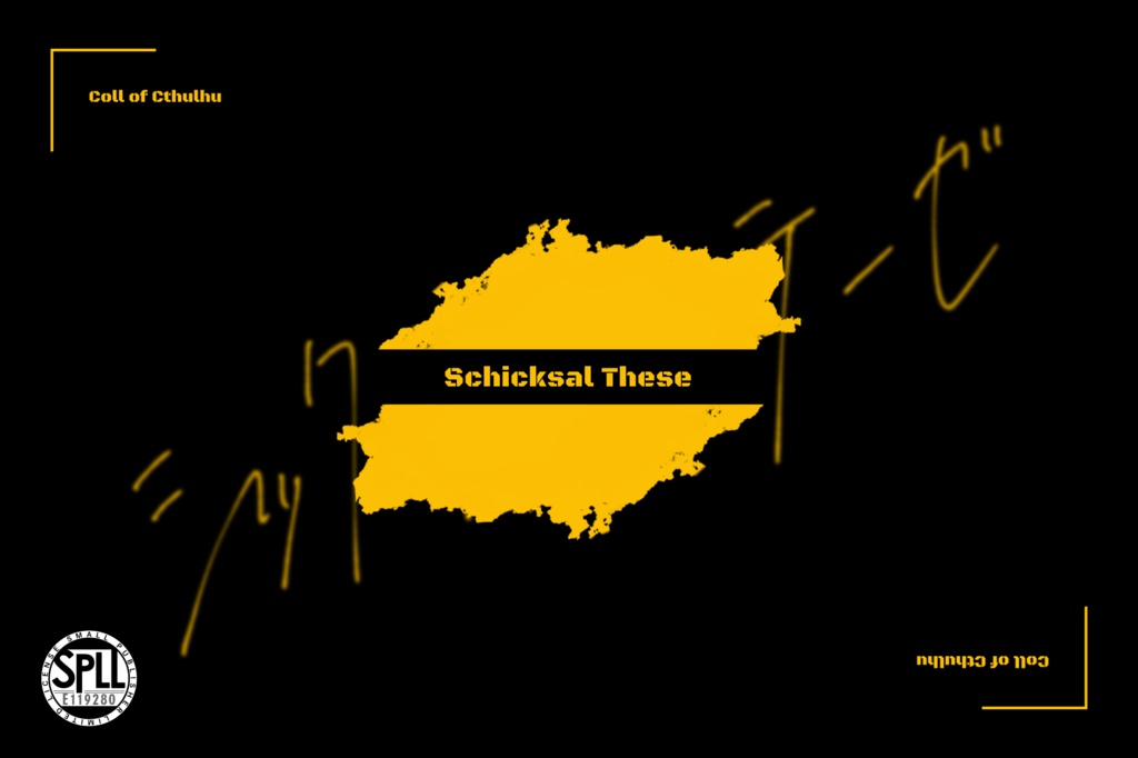 【CoC六版シナリオ】Schicksal These　SPLL:E119280
