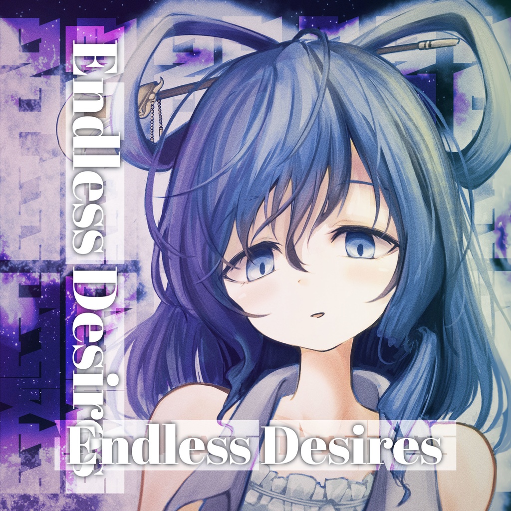 ENDLESS　DESIRES
