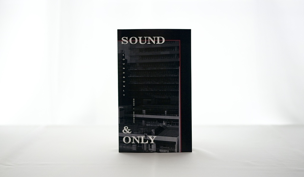 ZINE『SOUND &ONLY』