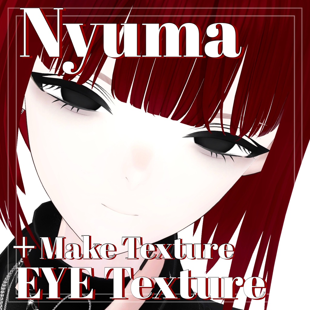 【Nyuma/ニューマ対応】 Darkness EYETexture MakeTexture