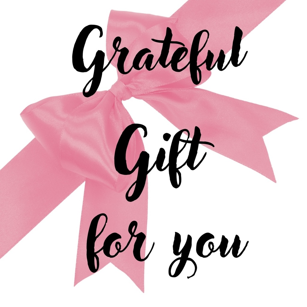 Grateful Gift for you