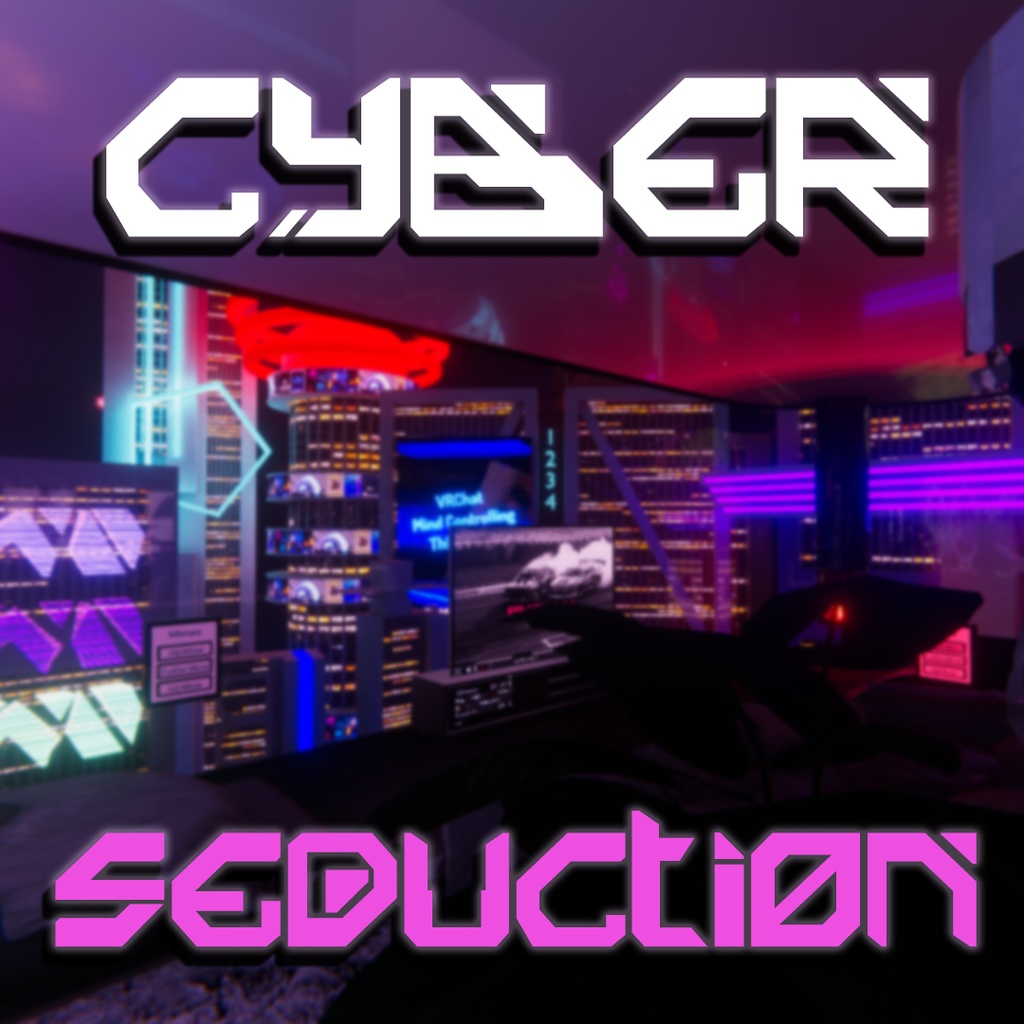 Cyber Seduction (VRCWorld)