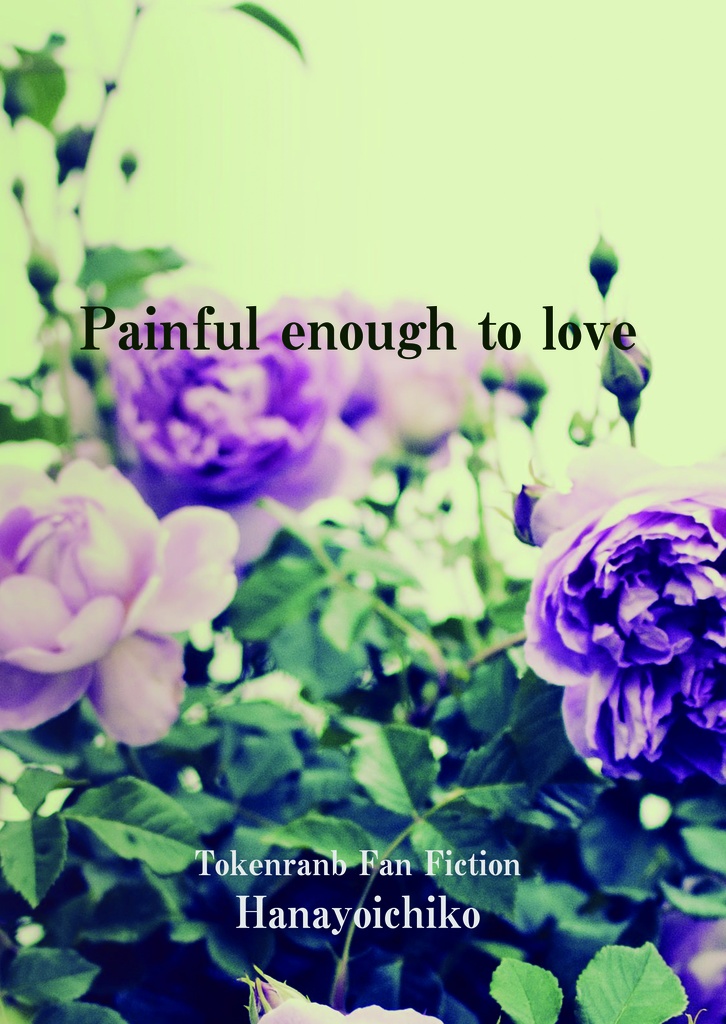 painful enough to love