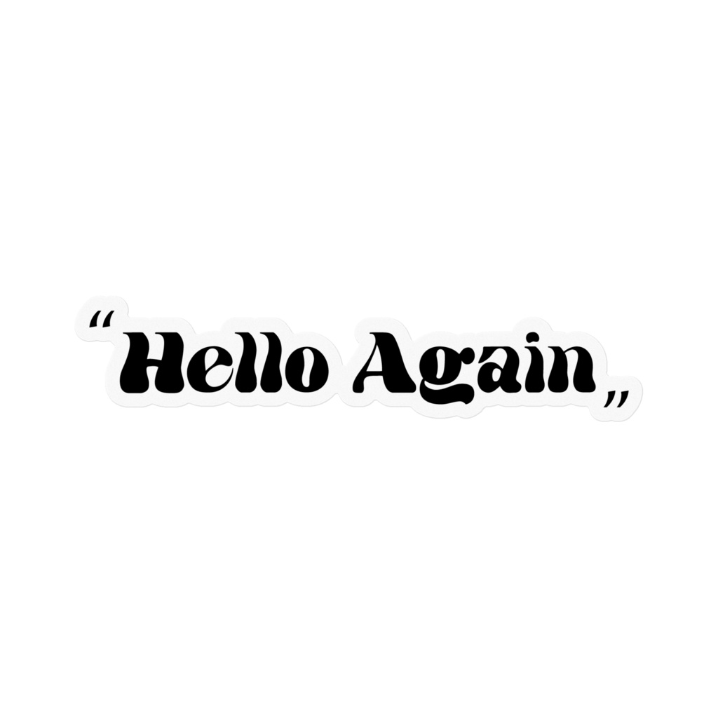 "Hello Again" オリジナルロゴステッカー