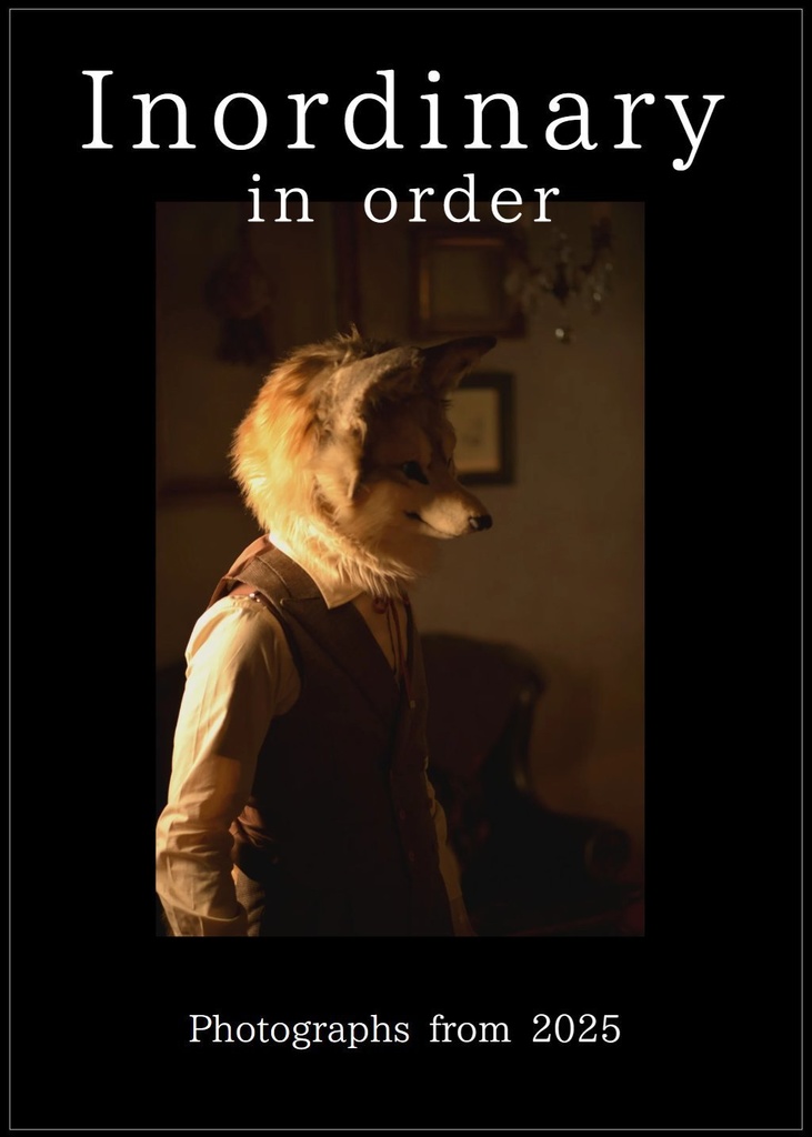 【期間限定】Inordinary in order