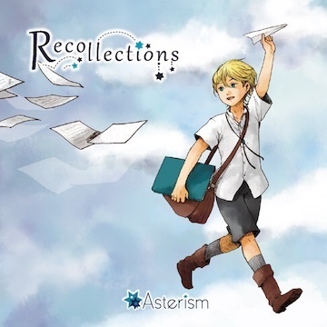 Asterism BESTアルバム「Recollections」