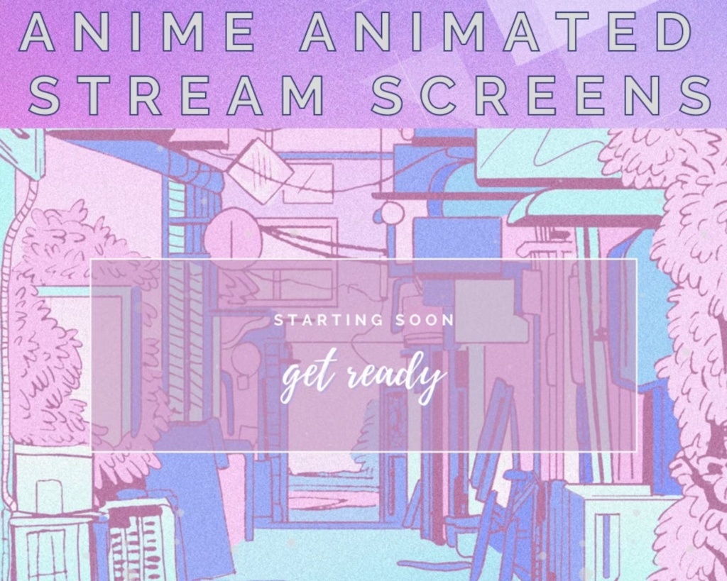 Anime Animated Stream Screens | Cute - Pastel - Manga - VTuber - Starting soon - BRB - Offline | Twitch - Youtube |