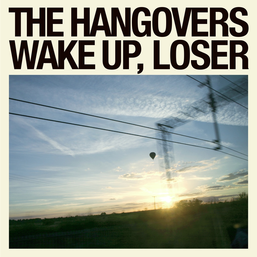 (CD)THE HANGOVERS' 3rd FULL ALBUM "WAKE UP, LOSER"