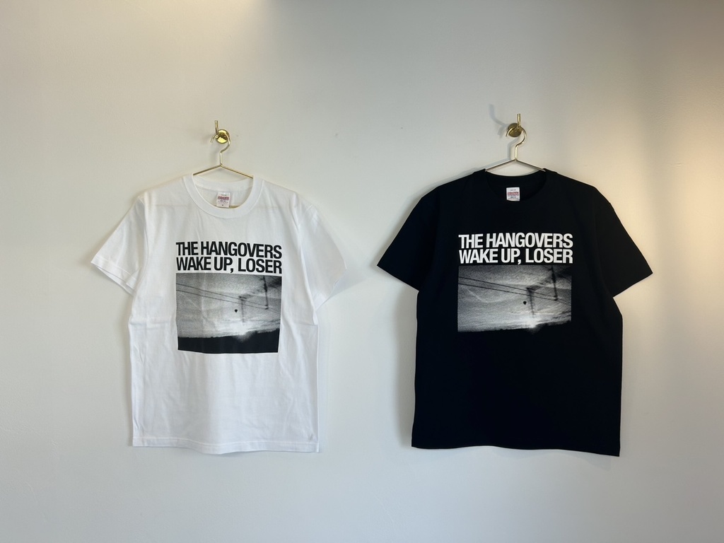 THE HANGOVERS "WAKE UP, LOSER" T-Shirt