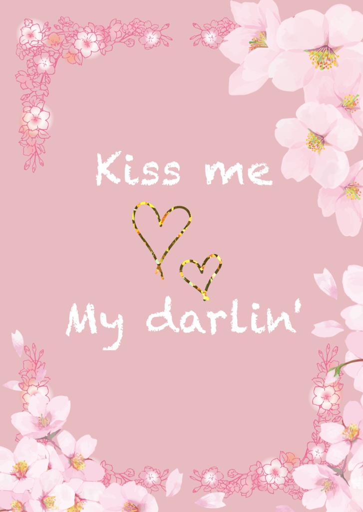 Kiss me ♡ My darlin'
