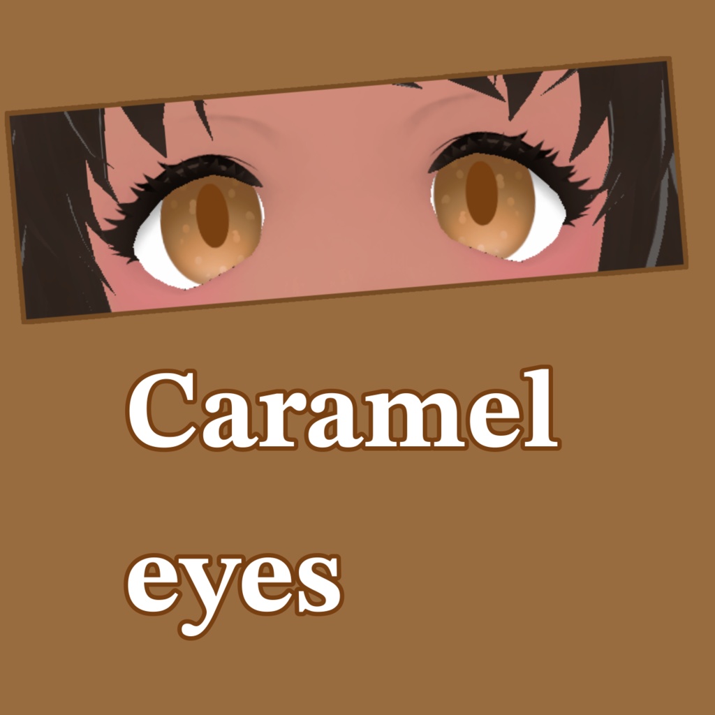 Caramel eyes 