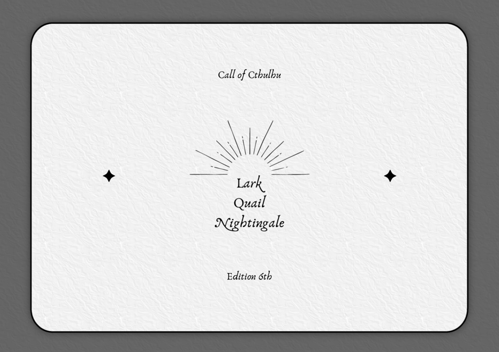 【本文無料/CoC】Lark,Quail,Nightingale