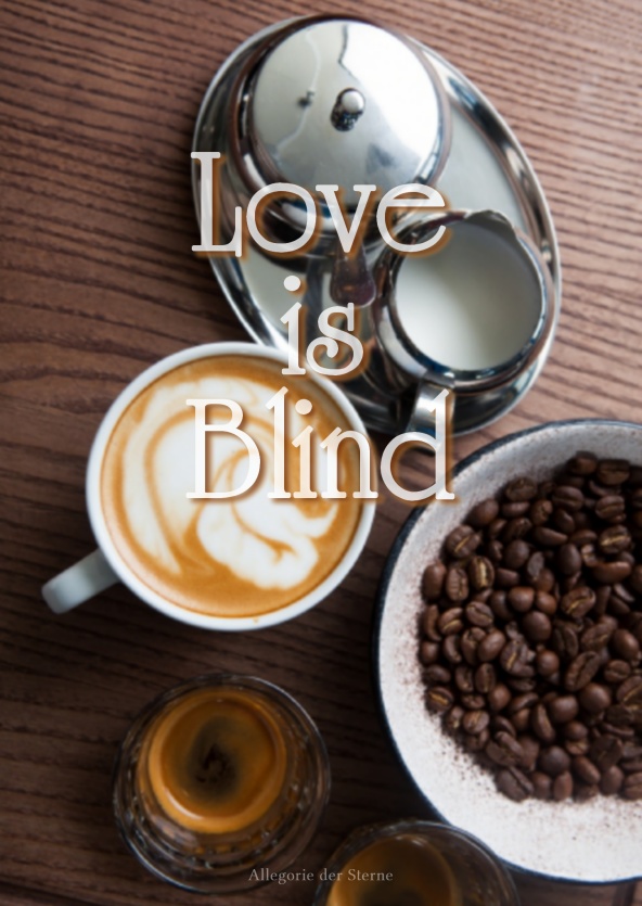 Love is Blind