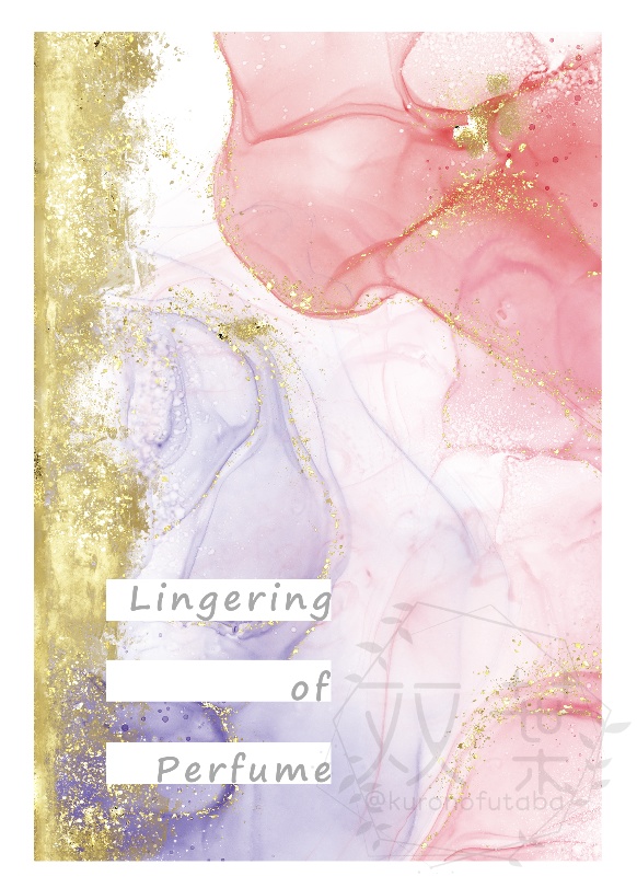Lingering of Perfume