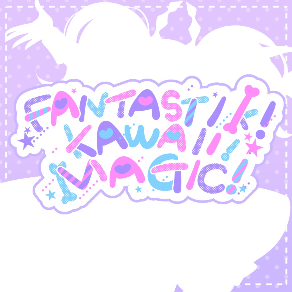 FANTASTIC! KAWAII! MAGIC! - off vocal
