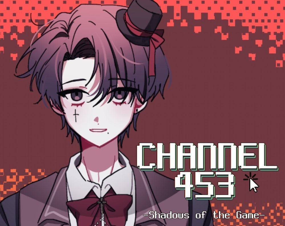 チャンネル453: Shadows of the Game