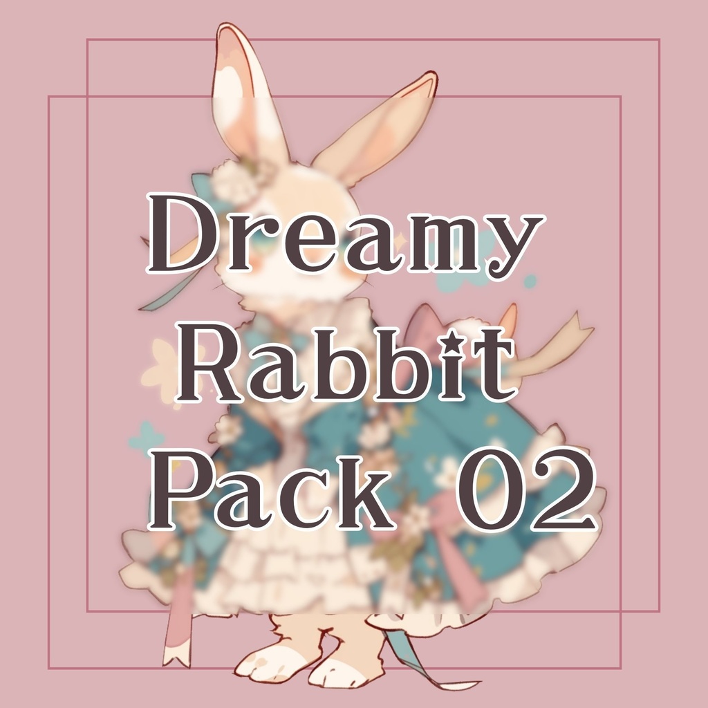 Dreamy rabbit Pack 02
