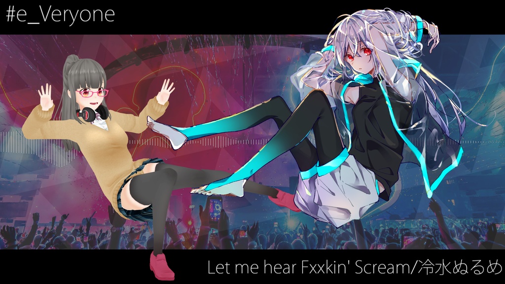 【冷水ぬるめ】Let me hear Fxxkin' Scream