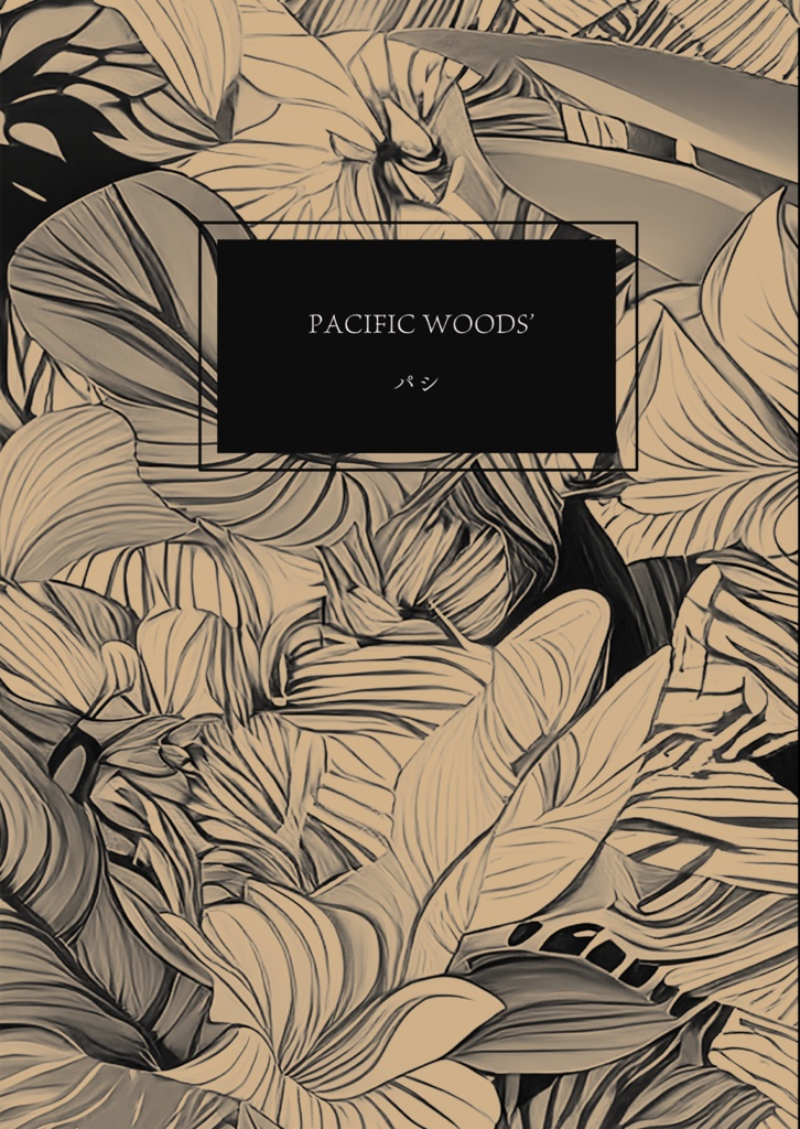 PACIFIC WOODS'