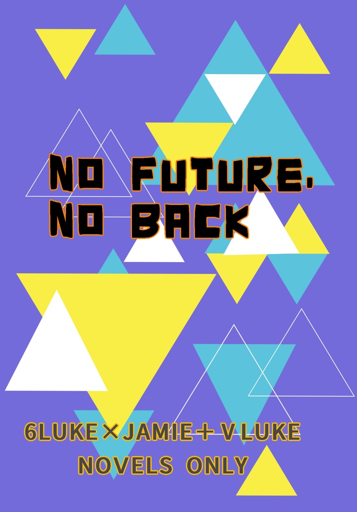NO FUTURE,NO BACK