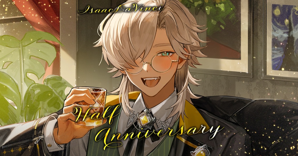 【アイザック・ダ・ヴィンチ】ハーフアニバーサリー記念グッズ