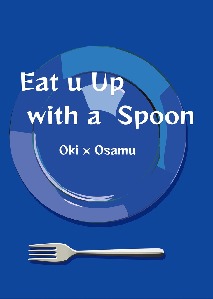 Eat u Up with a  Spoon