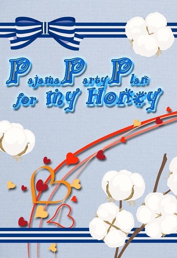 Pajama Party Plan for my Honey