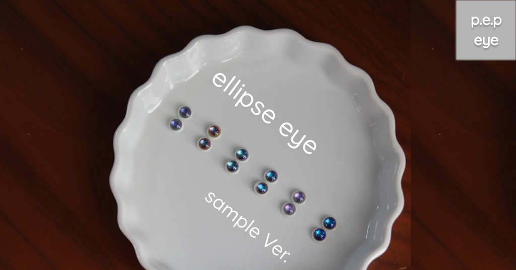 Ellipse eye(エリプス アイ)sample Ver.